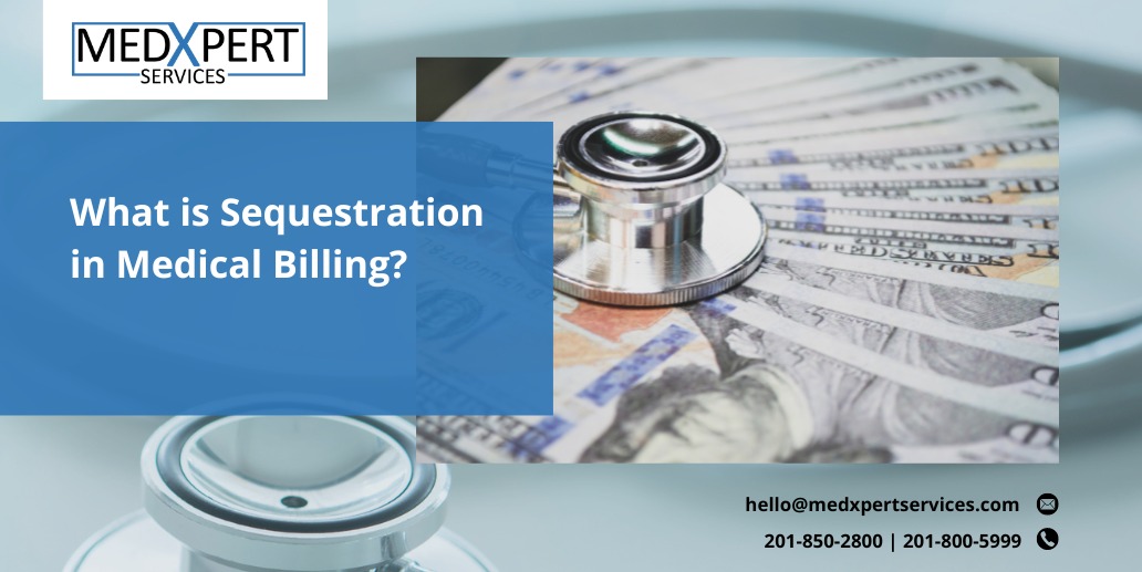 What is Sequestration in Medical Billing?