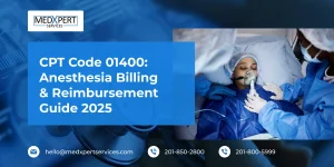 CPT Code 01400_ Anesthesia Billing & Reimbursement Guide 2025