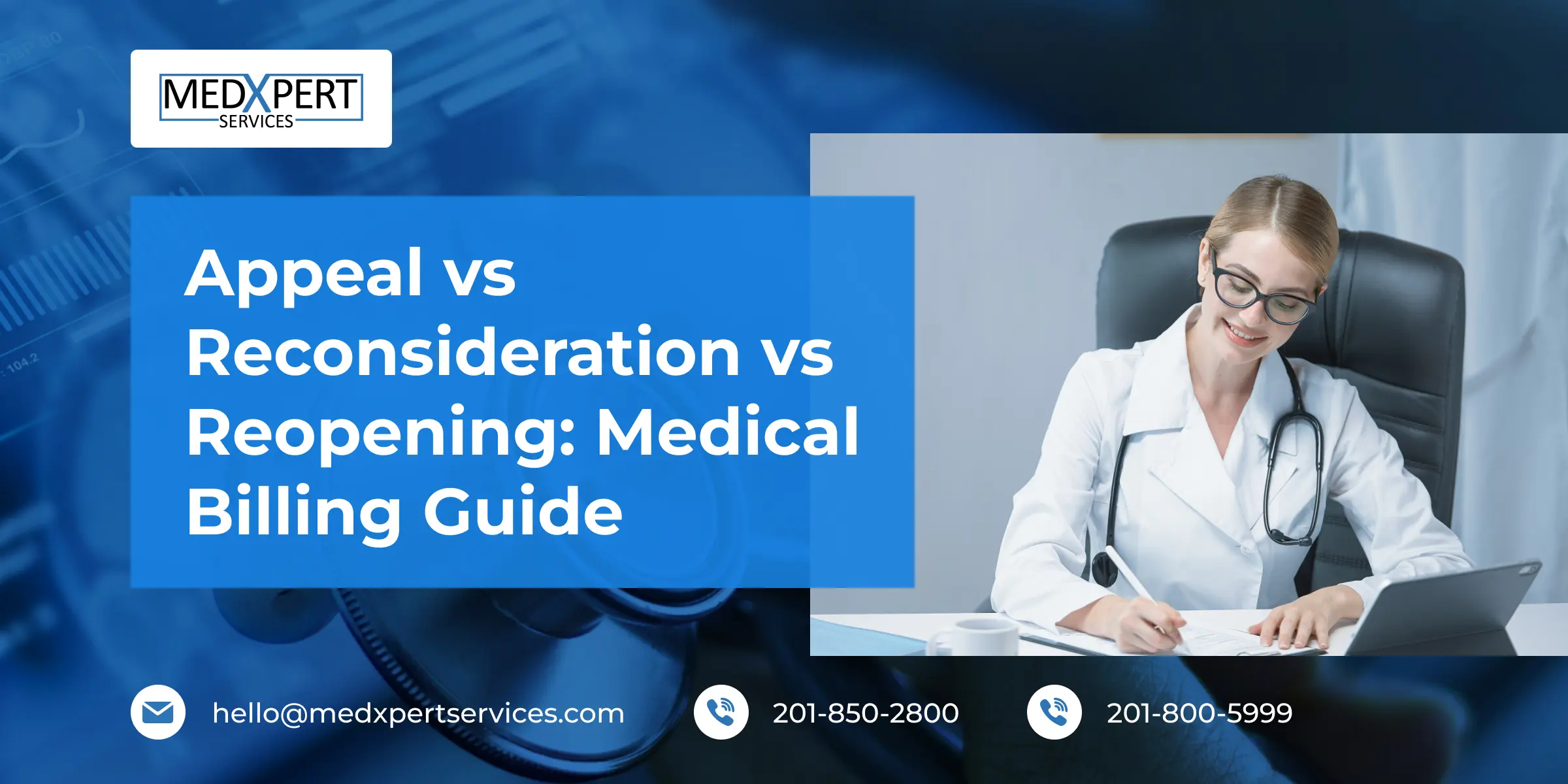 Appeal vs Reconsideration vs Reopening_ Medical Billing Guide