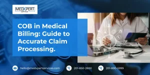 COB in Medical Billing_ Guide to Accurate Claim Processing