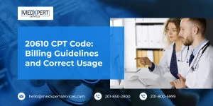 20610 CPT Code_ Billing Guidelines and Correct Usage