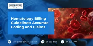 Hematology Billing Guidelines_ Accurate Coding and Claims