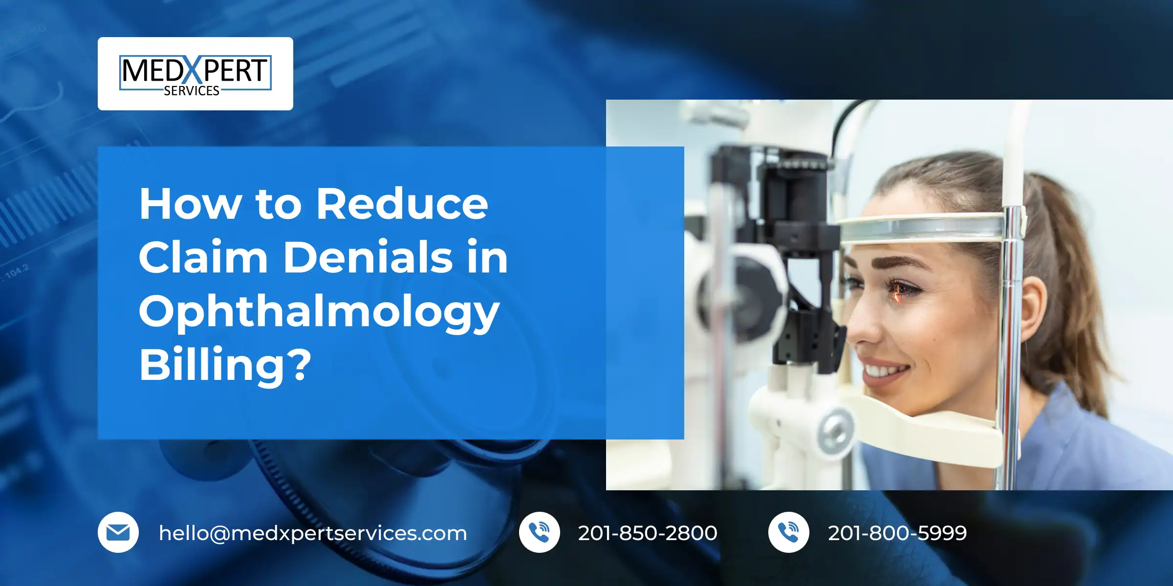 How to Reduce Claim Denials in Ophthalmology Billing_