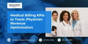 Medical Billing KPIs to Track_ Physician Revenue Optimization