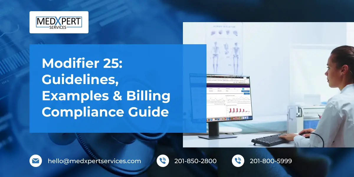 Modifier 25_ Guidelines, Examples & Billing Compliance Guide