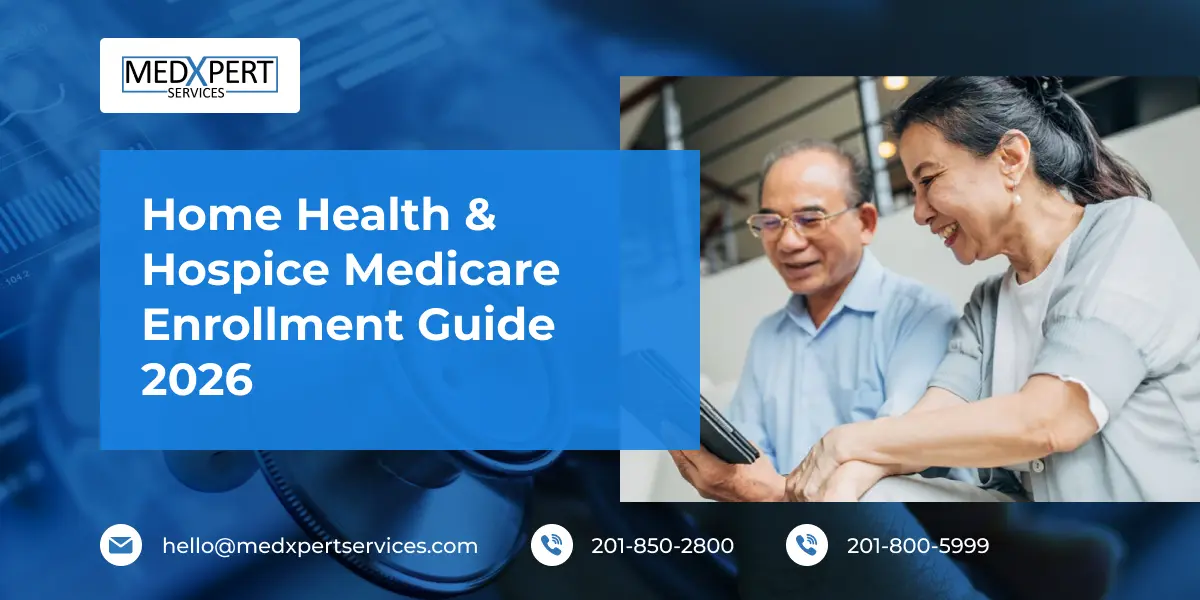 Home Health & Hospice Medicare Enrollment Guide 2026